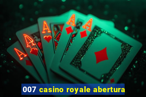 007 casino royale abertura