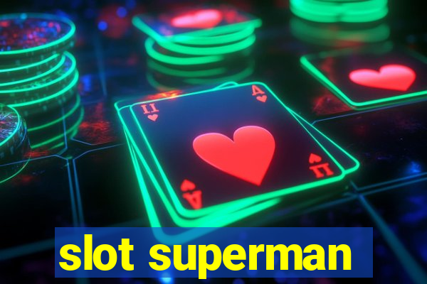 slot superman