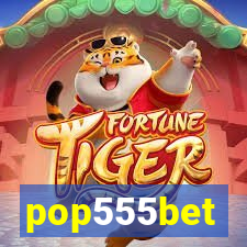 pop555bet