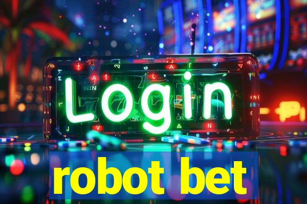 robot bet