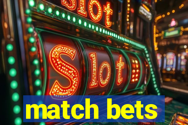 match bets