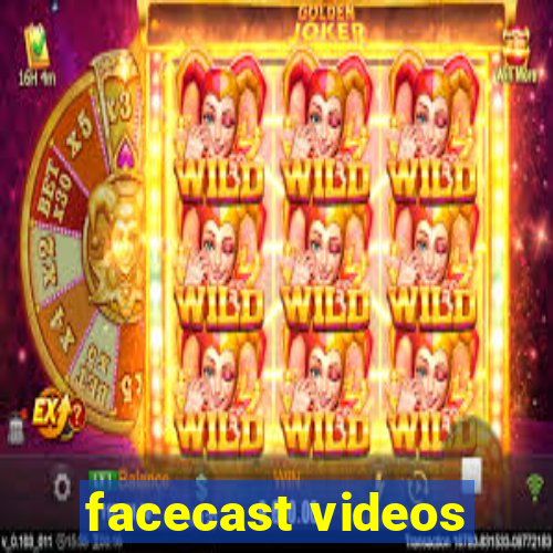 facecast videos