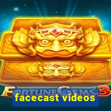 facecast videos