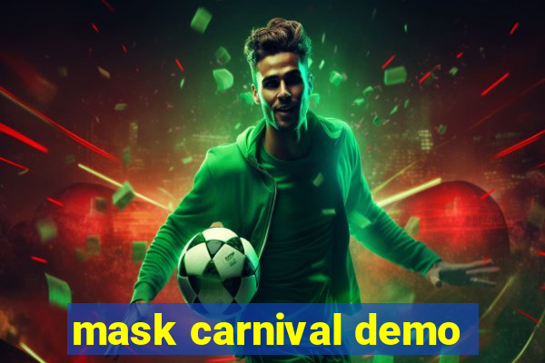 mask carnival demo