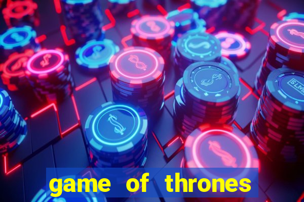 game of thrones online hd