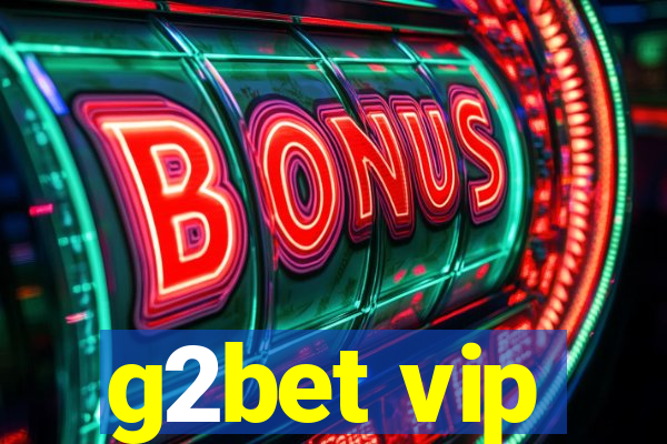 g2bet vip