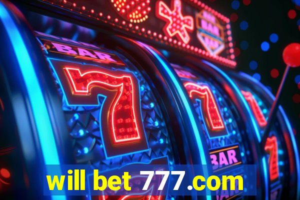 will bet 777.com