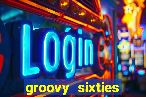 groovy sixties online slot