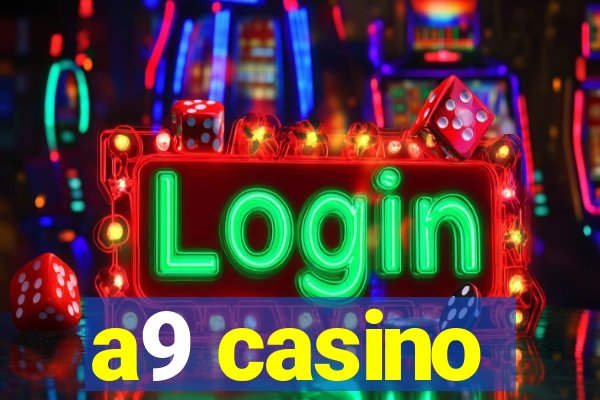 a9 casino