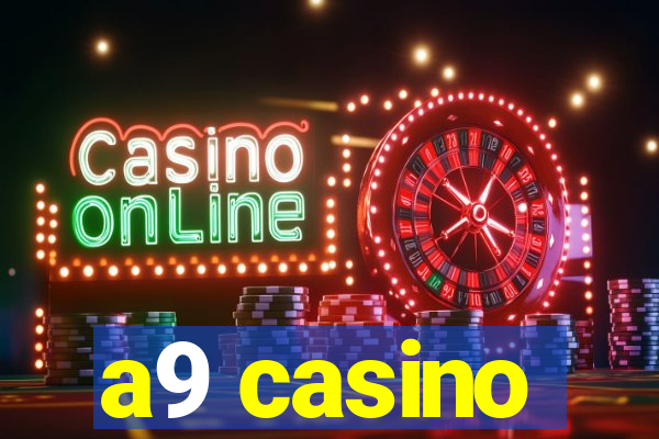 a9 casino