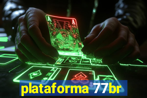 plataforma 77br