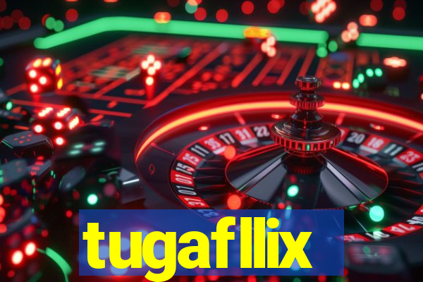 tugafllix