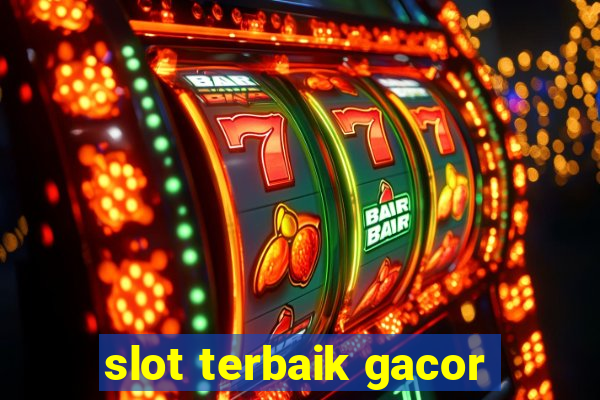 slot terbaik gacor