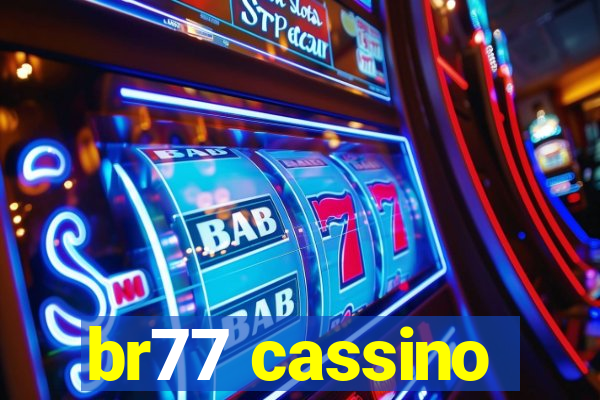 br77 cassino