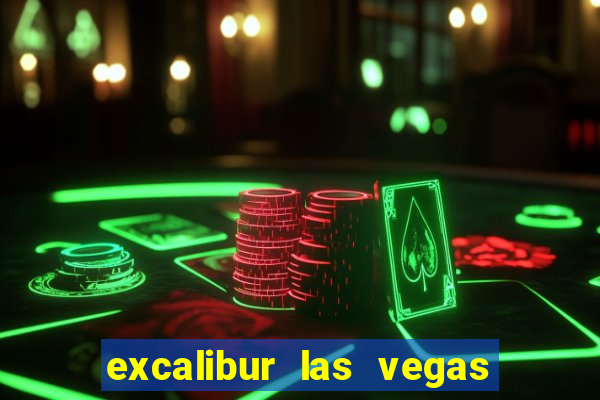 excalibur las vegas resort hotel and casino