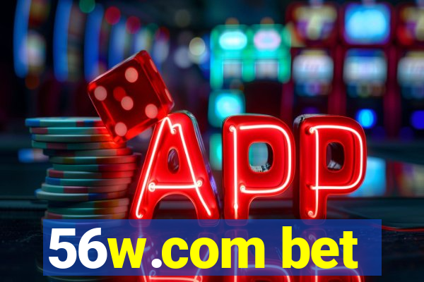 56w.com bet