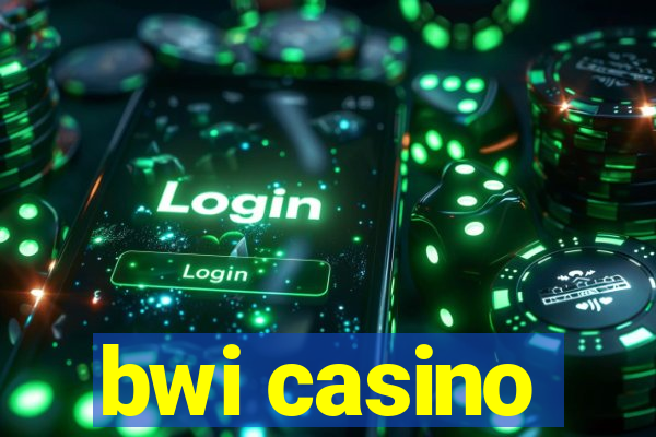 bwi casino