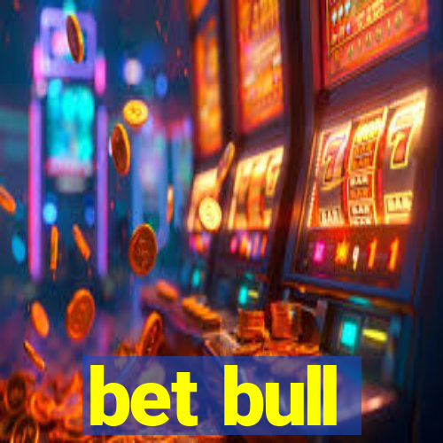 bet bull