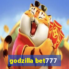 godzilla bet777