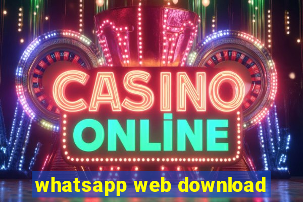 whatsapp web download