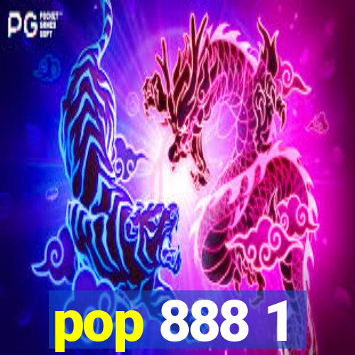 pop 888 1