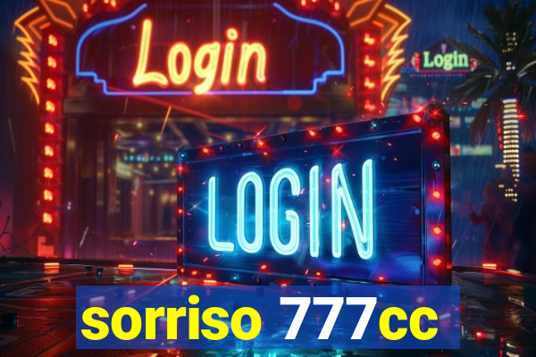 sorriso 777cc