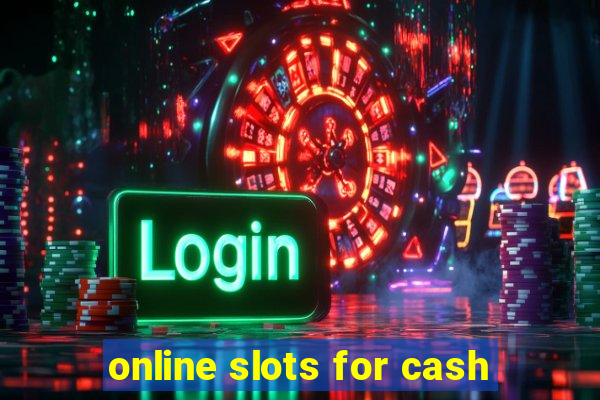 online slots for cash