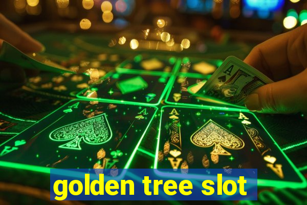 golden tree slot