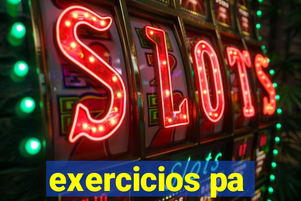 exercicios pa