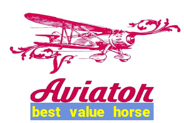 best value horse racing bet