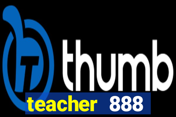 teacher 888 plataforma login