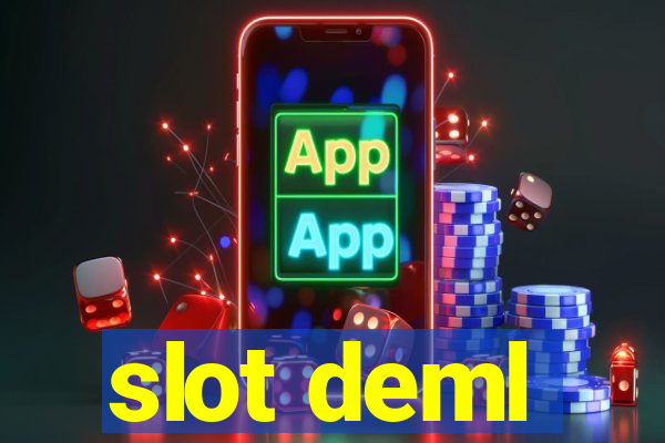 slot deml