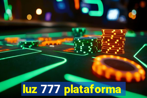 luz 777 plataforma