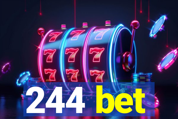 244 bet