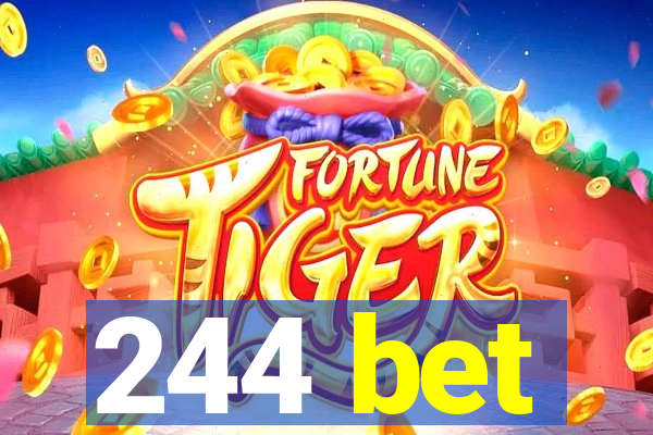 244 bet