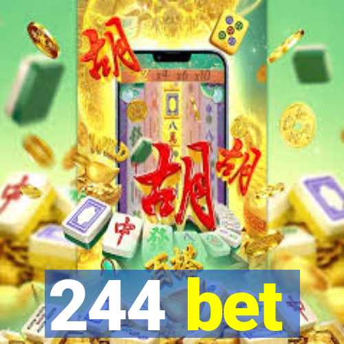 244 bet