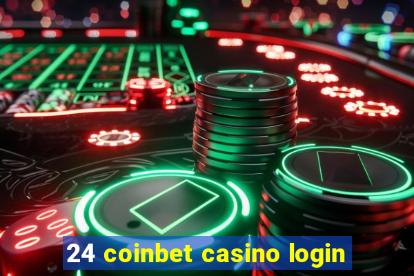 24 coinbet casino login