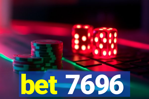 bet 7696