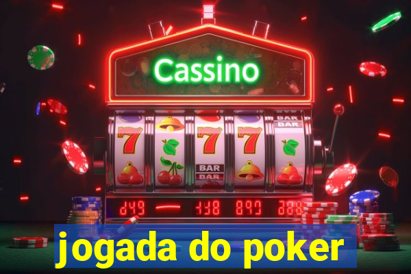 jogada do poker