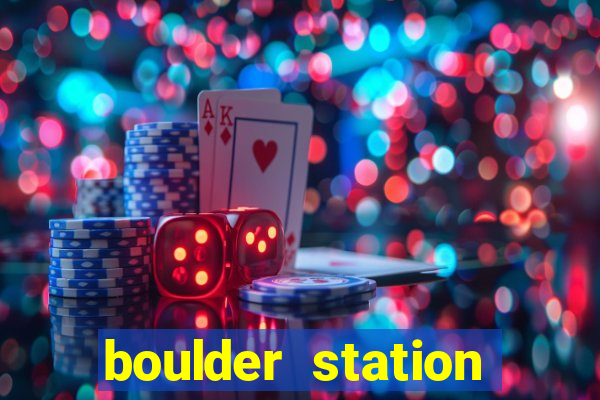 boulder station hotel casino