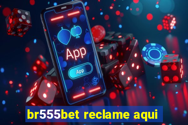 br555bet reclame aqui