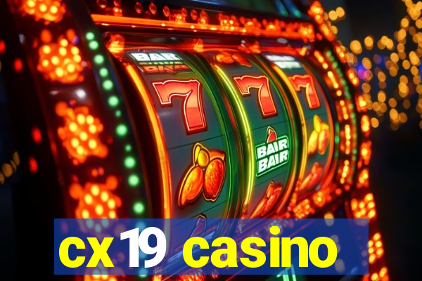 cx19 casino