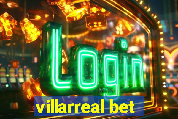 villarreal bet