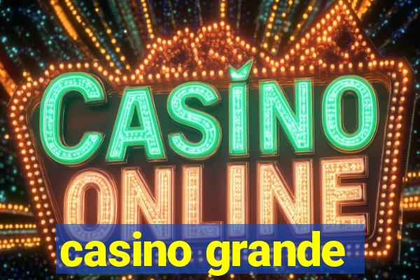 casino grande