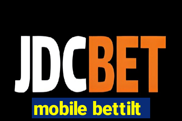 mobile bettilt