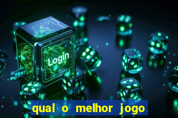 qual o melhor jogo para se ganhar dinheiro