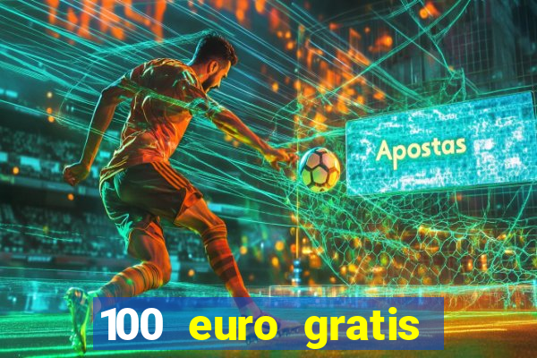 100 euro gratis online casino