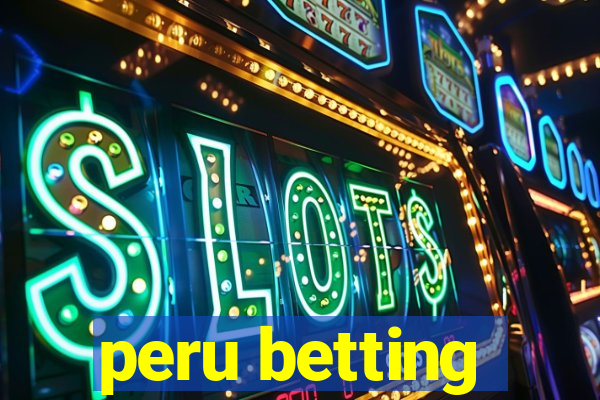 peru betting