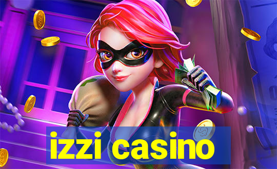 izzi casino