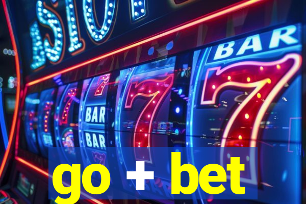 go + bet